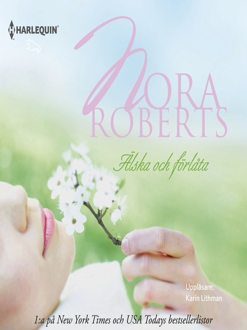 Titeldetaljer för Älska och förlåta av Nora Roberts - Tillgänglig